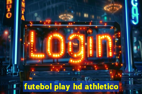 futebol play hd athletico